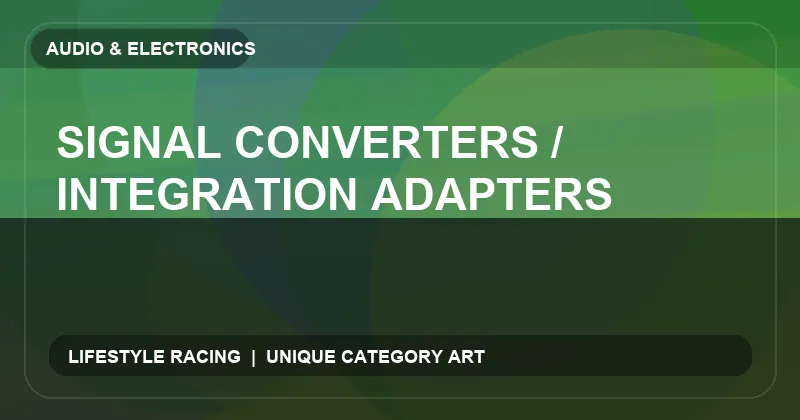 Signal Converters / Integration Adapters